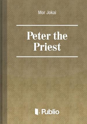 Cover of the book Peter the Priest by Immanuel Kant