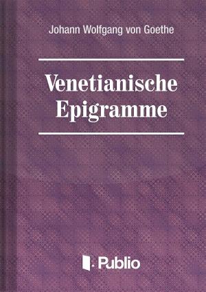Cover of the book Venetianische Epigramme by Brátán Erzsébet