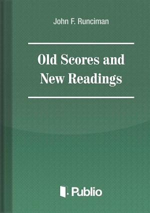 Cover of the book Old Scores and New Readings by Franz Grillparzer