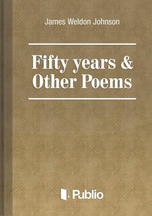 Cover of the book Fifty years & Other Poems by Margaret Ann Monte