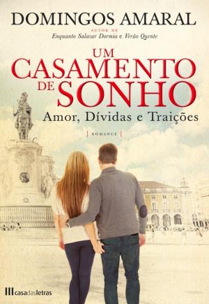 Cover of the book Um Casamento de Sonho by PAULO NEVES DA SILVA