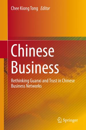 Cover of the book Chinese Business by Zhong-Hua Pang, Guo-Ping Liu, Donghua Zhou, Dehui Sun