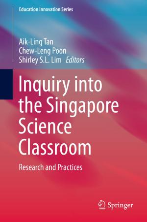 Cover of the book Inquiry into the Singapore Science Classroom by Takuya Nobe