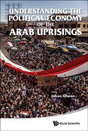 Cover of the book Understanding the Political Economy of the Arab Uprisings by Lakshmi S Nair