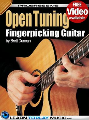 Cover of the book Open Tuning Fingerstyle Guitar Lessons for Beginners by LearnToPlayMusic.com, Gary Turner, Brenton White