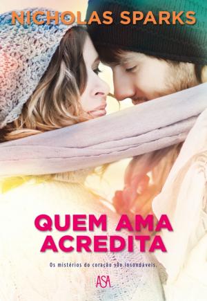 Cover of the book Quem Ama, Acredita by Judith Mcnaught