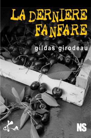 Cover of the book La dernière fanfare by Vincent Sbragia