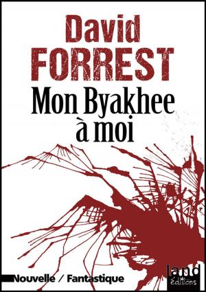 Cover of the book Mon Byakhee à moi by Darion D'Anjou