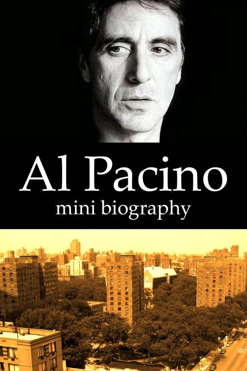 Cover of the book Al Pacino Mini Biography by eBios, eBios