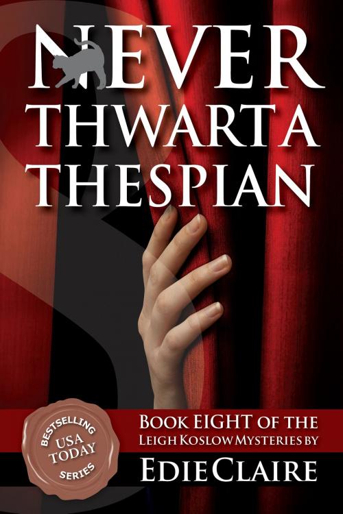 Cover of the book Never Thwart a Thespian by Edie Claire, Stackhouse Press
