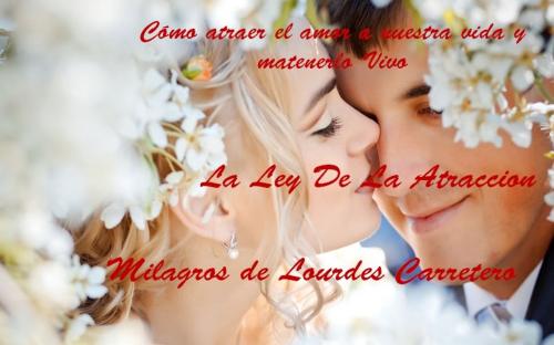 Cover of the book Como atrer el Amor y Mantenerlo Vivo by Milagros de Lourdes Carretero, Milagros de Lourdes Carretero
