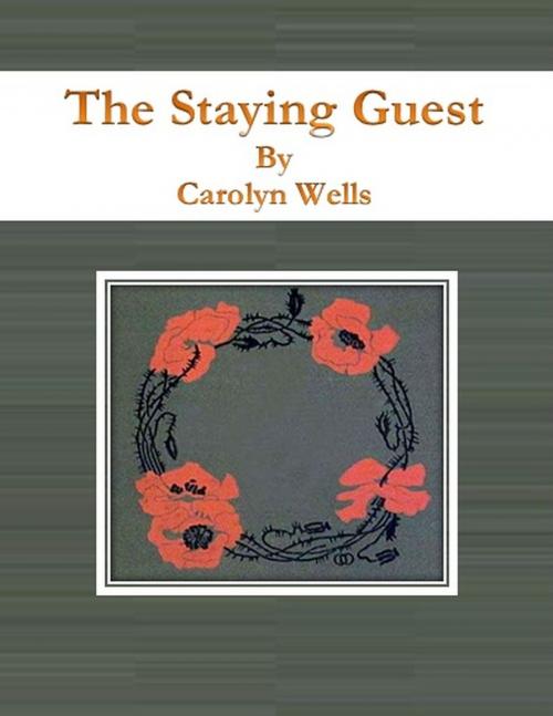Cover of the book The Staying Guest by Carolyn Wells, cbook