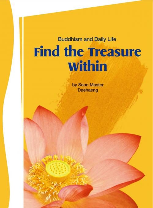 Cover of the book Find the Treasure Within by Seon Master Daehaeng, Hanmaum Publications