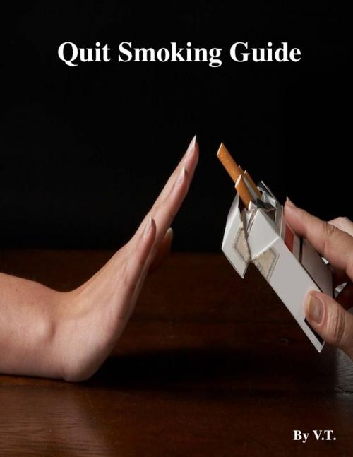 Cover of the book Quit Smoking Guide by V.T., V.T.