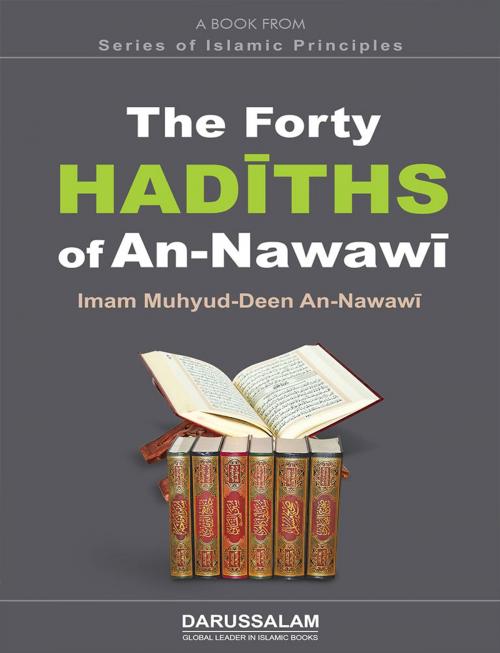 Cover of the book The Forty Hadiths of An Nawai by Darussalam Publishers, Darussalam Publishers