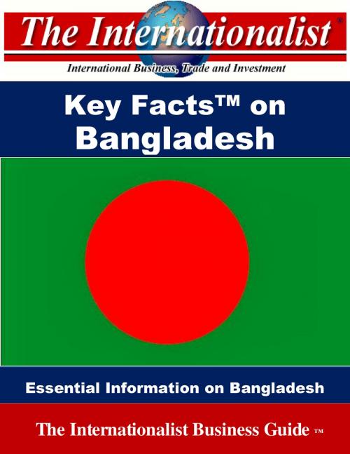 Cover of the book Key Facts on Bangladesh by Patrick W. Nee, The Internationalist
