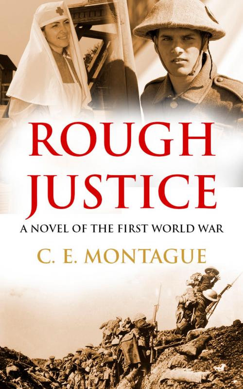 Cover of the book Rough Justice by C. E. Montague, Endeavour Press