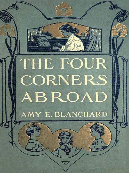 Cover of the book The Four Corners by Amy Ella Blanchard, cbook