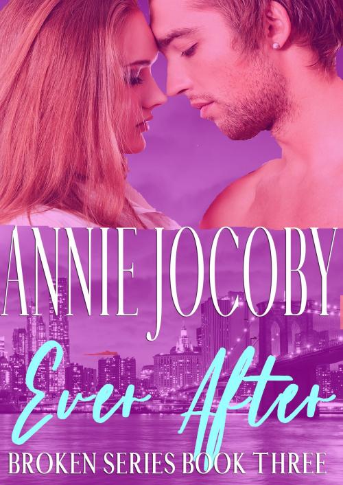 Cover of the book Ever After by Annie Jocoby, Annie Jocoby