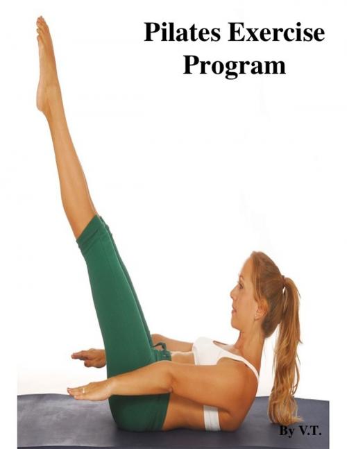 Cover of the book Pilates Exercise Program by V.T., V.T.