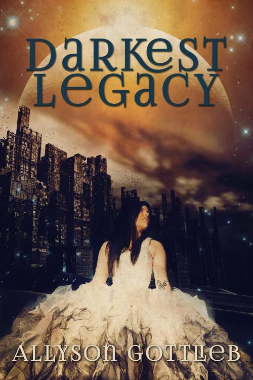 Cover of the book Darkest Legacy by Allyson Gottlieb, GottliebBooks