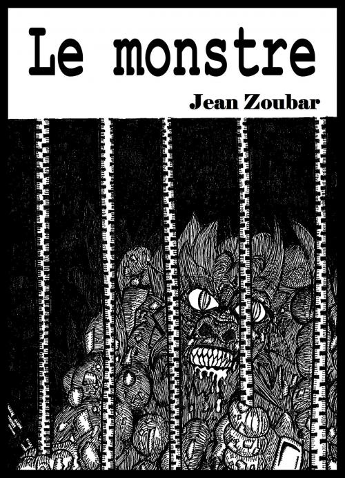 Cover of the book Le Monstre by Jean Zoubar, Editions Rodrigue