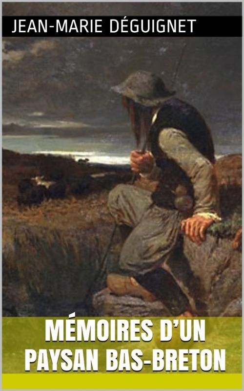 Cover of the book Mémoires d’un paysan bas-breton by Jean-Marie Déguignet, PRB