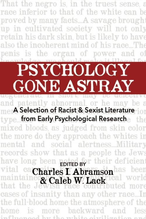 Cover of the book Psychology Gone Astray by Caleb W. Lack, Charles I. Abramson, Onus Books