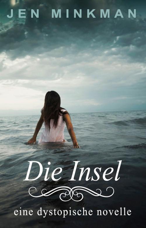 Cover of the book Die Insel (Inseltrilogie #1) by Jen Minkman, Dutch Venture Publishing