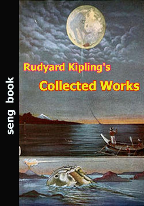 Cover of the book Rudyard Kipling's Collected Works by Rudyard Kipling, Seng books