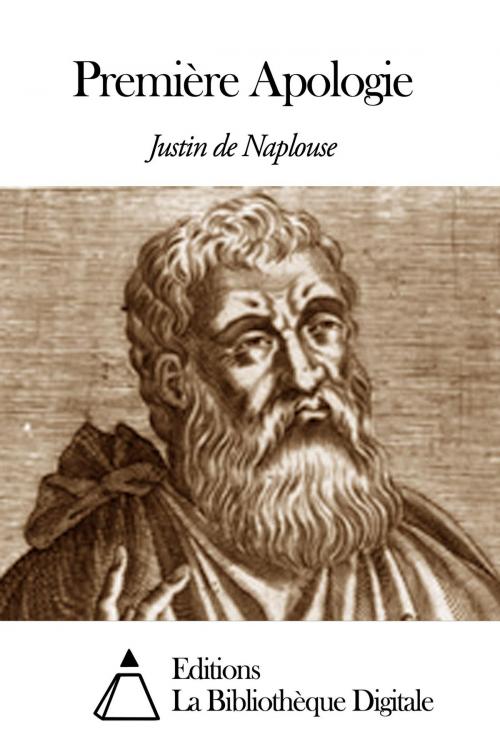 Cover of the book Première Apologie by Justin de Naplouse, Editions la Bibliothèque Digitale