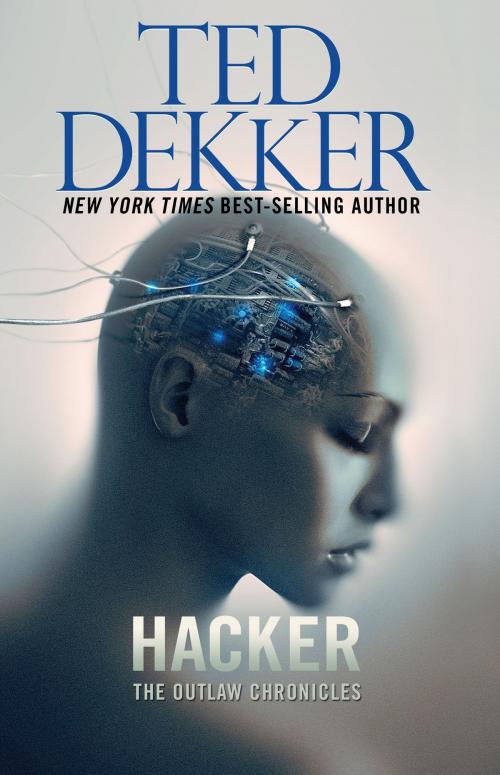 Cover of the book Hacker by Ted Dekker, Outlaw Studios