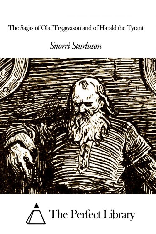 Cover of the book The Sagas of Olaf Tryggvason and of Harald the Tyrant by Snorri Sturluson, The Perfect Library