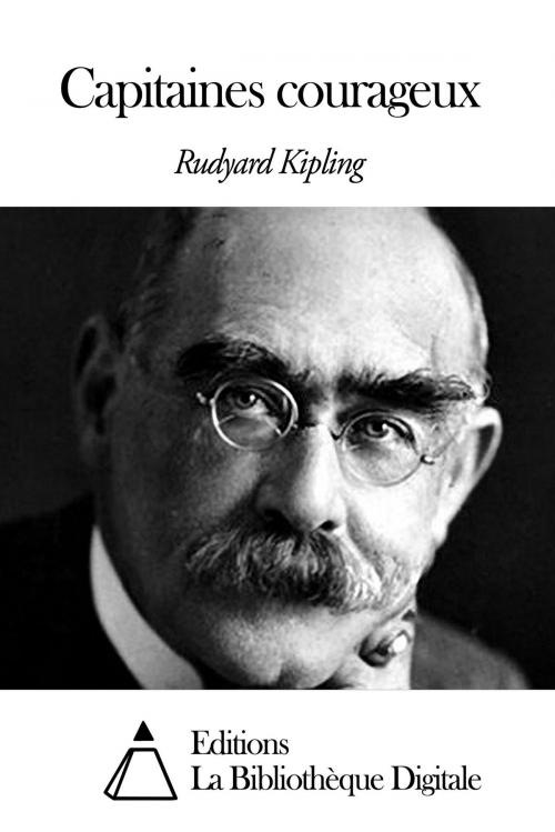 Cover of the book Capitaines courageux by Rudyard Kipling, Editions la Bibliothèque Digitale