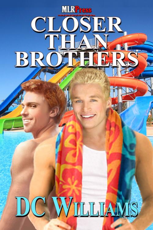 Cover of the book Closer Than Brothers by D.C. Williams, MLR Press