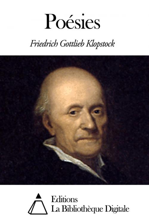 Cover of the book Poésies by Friedrich Gottlieb Klopstock, Editions la Bibliothèque Digitale