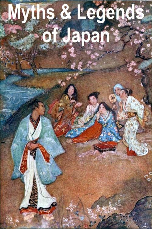 Cover of the book Myths & Legends of Japan by F. Hadland Davis, Liongate Press