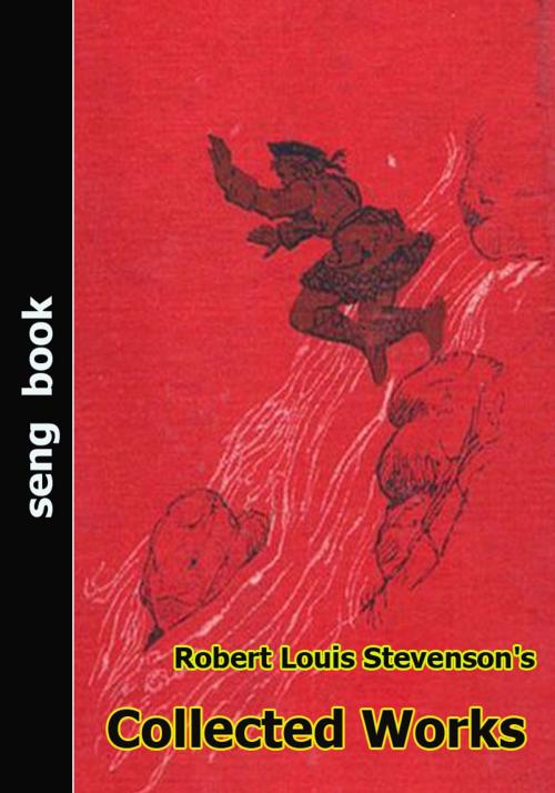 Cover of the book Robert Louis Stevenson's Collected Works by Robert Louis Stevenson, Seng Books