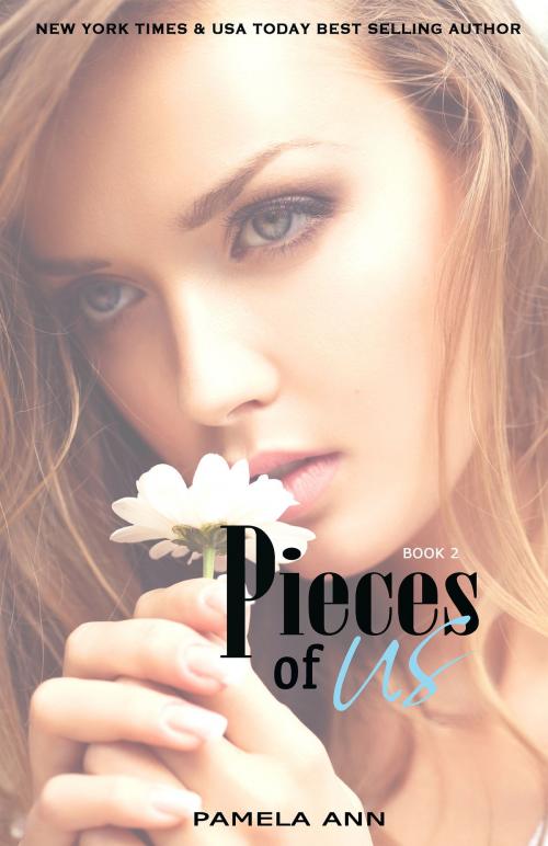 Cover of the book Pieces of Us (Book 2 of 2) by Pamela Ann, Pamela Ann