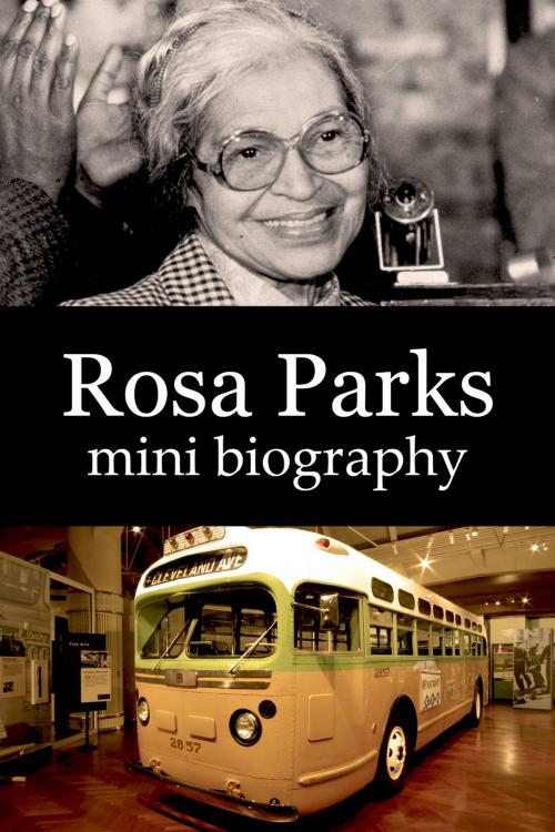 Cover of the book Rosa Parks Mini Biography by eBios, eBios