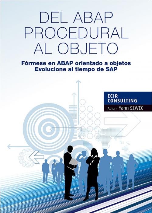 Cover of the book DEL ABAP PROCEDURAL AL OBJETO by yann szwec, TYALGR
