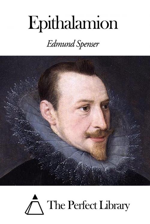 Cover of the book Epithalamion by Edmund Spenser, The Perfect Library