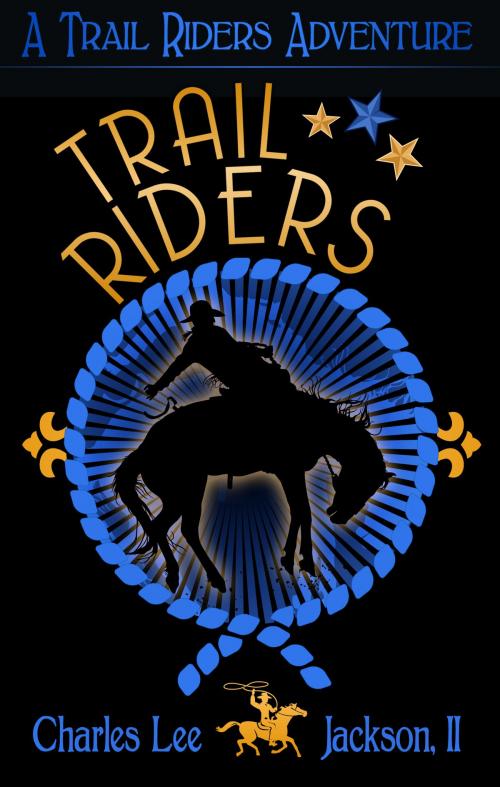 Cover of the book TRAIL RIDERS by Charles Lee Jackson, II, Renaissance E Books