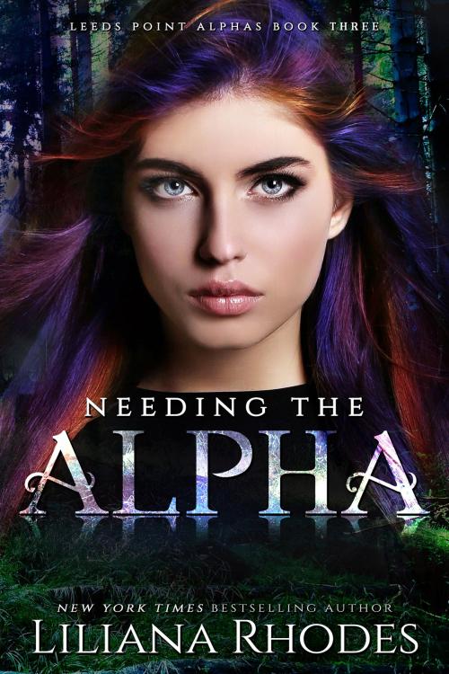 Cover of the book Needing the Alpha by Liliana Rhodes, Jaded Speck Publishing