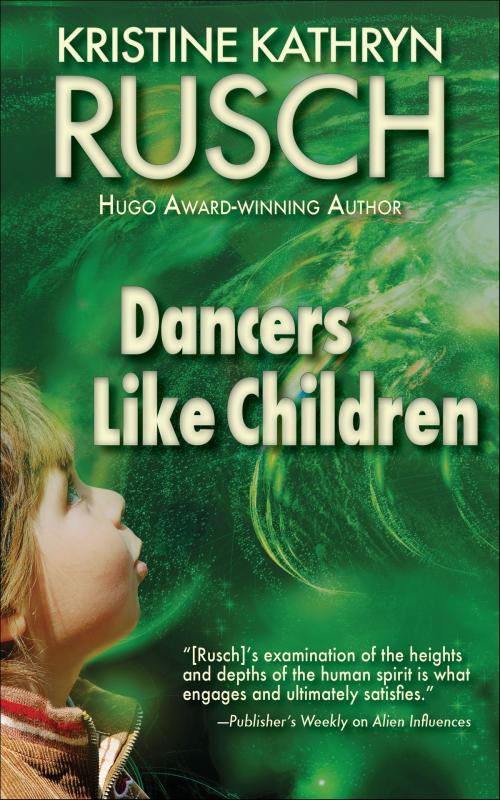 Cover of the book Dancers Like Children by Kristine Kathryn Rusch, WMG Publishing Incorporated
