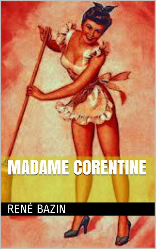 Cover of the book Madame Corentine by René Bazin, NA