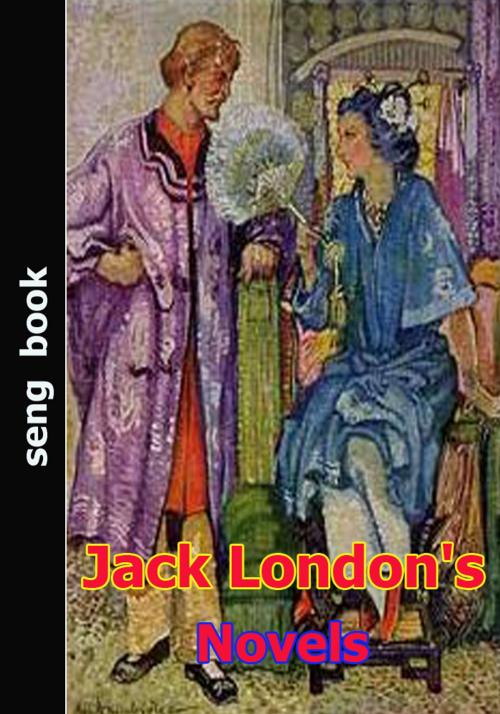 Cover of the book Jack London's Novels by Jack London, Seng Books