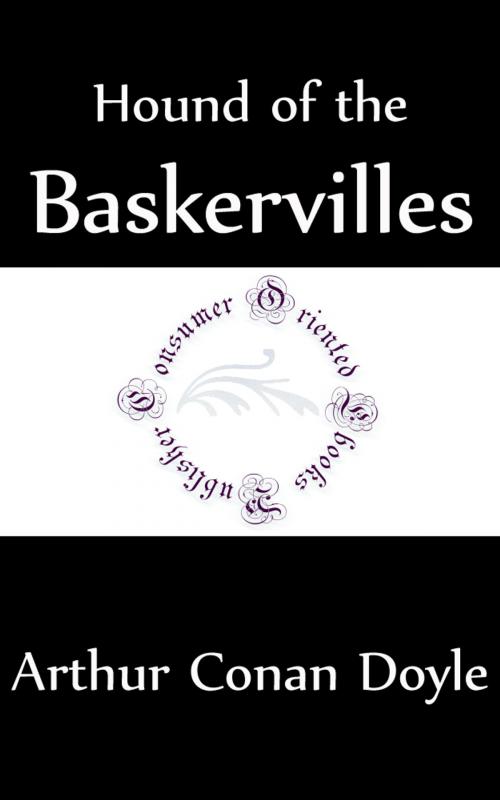 Cover of the book Hound of the Baskervilles (Annotated) by Arthur Conan Doyle, Consumer Oriented Ebooks Publisher