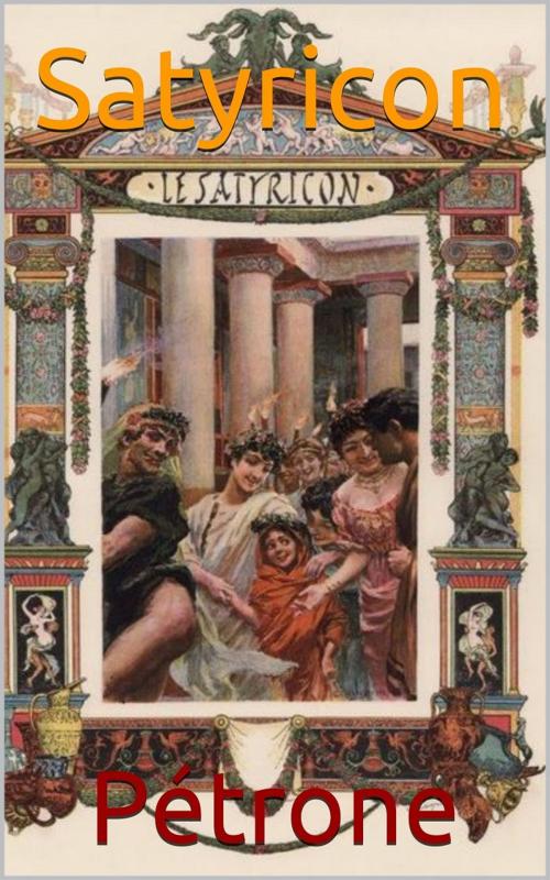Cover of the book Satyricon by Pétrone, PRB