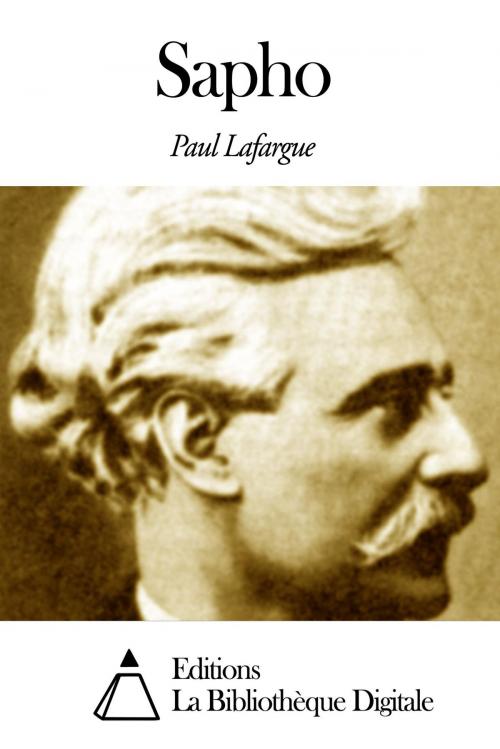 Cover of the book Sapho by Paul Lafargue, Editions la Bibliothèque Digitale